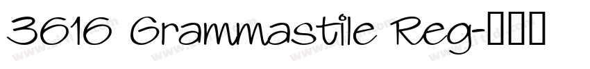 3616 Grammastile Reg字体转换